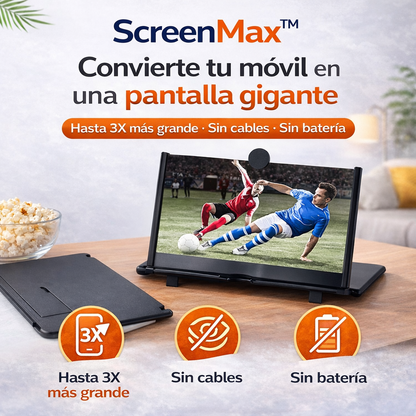 ScreenMax™ - Amplificador de Pantalla